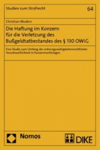 Könyv Die Haftung im Konzern für die Verletzung des Bußgeldtatbestandes des § 130 OWiG Christian Muders