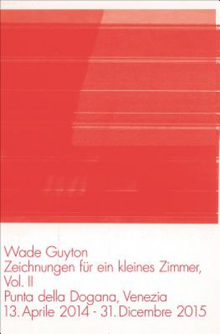 Kniha Wade Guyton Wade Guyton