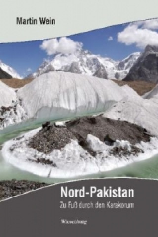 Könyv Nord-Pakistan Martin Wein