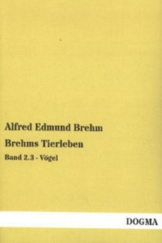 Book Brehms Tierleben. Bd.2.3 Alfred E. Brehm