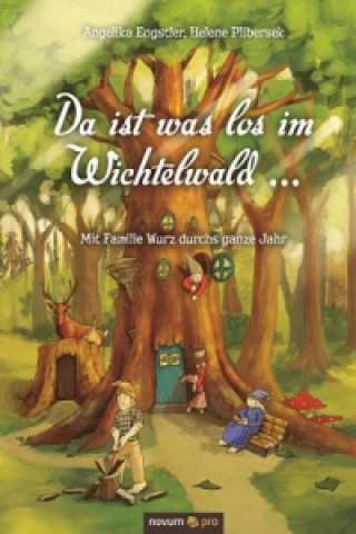 Książka Da ist was los im Wichtelwald ... Angelika Engstler