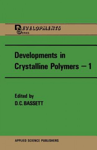 Kniha Developments in Crystalline Polymers-1 David C. Bassett