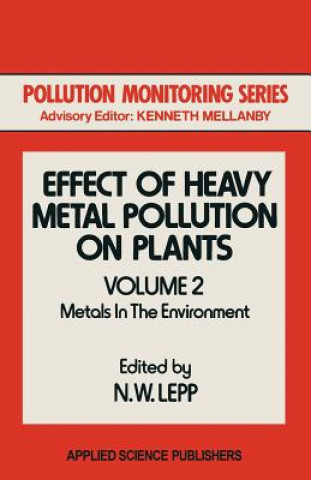 Kniha Effect of Heavy Metal Pollution on Plants N. W. Lepp
