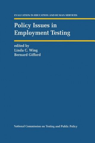 Kniha Policy Issues in Employment Testing Linda C. Wing