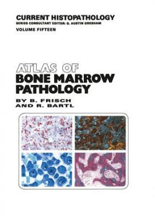 Книга Atlas of Bone Marrow Pathology Bertha Frisch