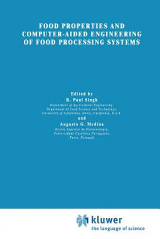 Carte Food Properties and Computer-Aided Engineering of Food Processing Systems, 1 R.P. Singh