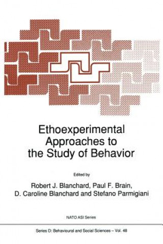 Kniha Ethoexperimental Approaches to the Study of Behavior Robert J. Blanchard