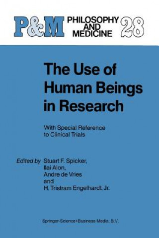 Buch Use of Human Beings in Research S.F. Spicker