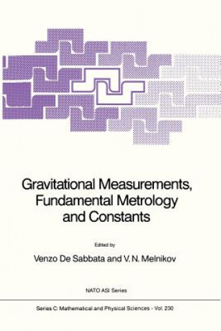 Kniha Gravitational Measurements, Fundamental Metrology and Constants, 1 V. de Sabbata