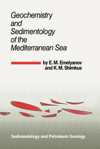 Libro Geochemistry and Sedimentology of the Mediterranean Sea E.M. Emelyanov