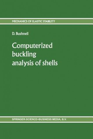 Könyv Computerized buckling analysis of shells D. Bushnell