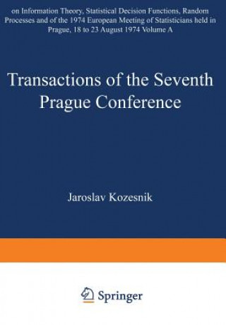 Carte Transactions of the Seventh Prague Conference on Information Theory, Statistical Decision Functions, Random Processes and of the 1974 European Meeting J. Kozesnik