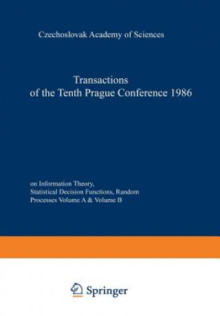 Kniha Transactions of the Tenth Prague Conference on Information Theory, Statistical Decision Functions, Random Processes J.A. Vísek