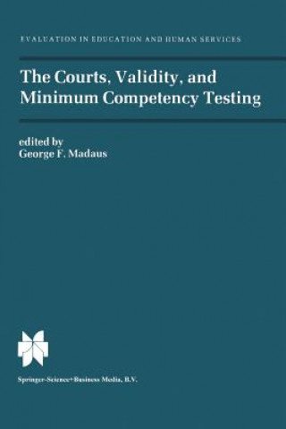 Knjiga Courts, Validity, and Minimum Competency Testing George F. Madaus