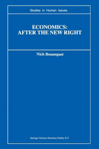 Kniha Economics: After the New Right Nick Bosanquet