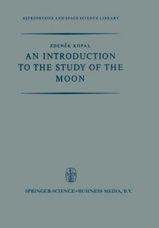 Livre Introduction to the Study of the Moon Zden k Kopal