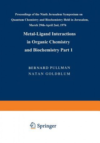 Carte Metal-Ligand Interactions in Organic Chemistry and Biochemistry N. Goldblum