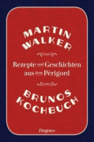 Kniha Brunos Kochbuch Martin Walker