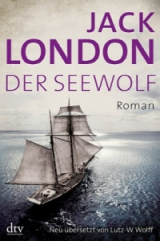 Kniha Der Seewolf Jack London