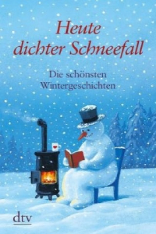 Kniha Heute dichter Schneefall Karoline Adler