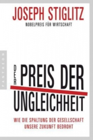 Kniha Der Preis der Ungleichheit Joseph Stiglitz