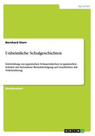 Könyv Unheimliche Schulgeschichten Bernhard Stern