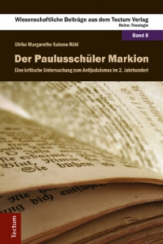 Knjiga Der Paulusschüler Markion Ulrike M. S. Röhl