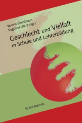 Book Geschlecht und Vielfalt in Schule und Lehrerbildung Verona Eisenbraun