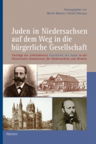 Kniha Juden in Niedersachsen auf dem Weg in die bürgerliche Gesellschaft Werner Meiners