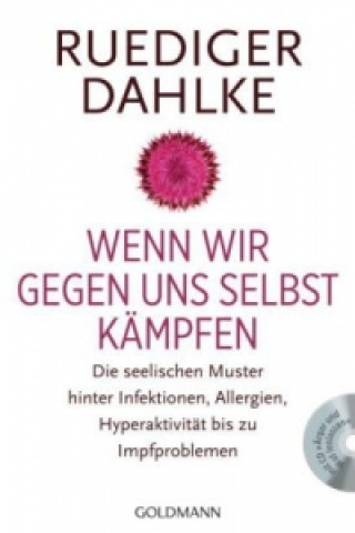 Kniha Wenn wir gegen uns selbst kämpfen, m. Audio-CD Ruediger Dahlke