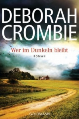 Kniha Wer im Dunkeln bleibt Deborah Crombie