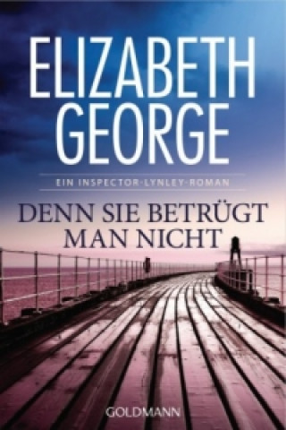 Libro Denn sie betrügt man nicht Elizabeth George