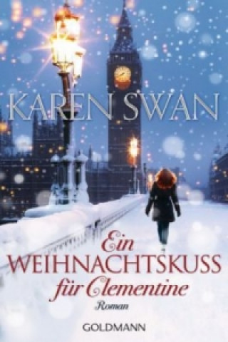 Kniha Ein Weihnachtskuss für Clementine Karen Swan