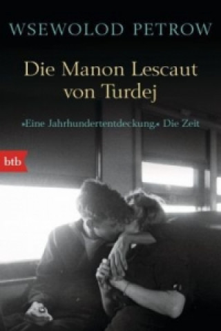 Könyv Die Manon Lescaut von Turdej Wsewolod Petrow