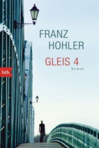 Kniha Gleis 4 Franz Hohler