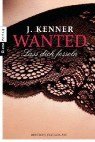 Carte Wanted (2): Lass dich fesseln J. Kenner