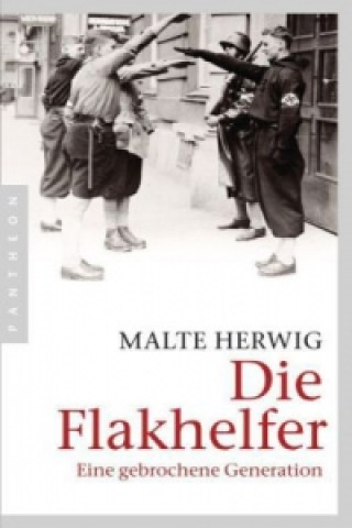 Könyv Die Flakhelfer Malte Herwig