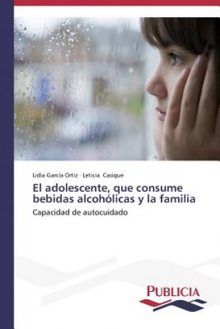 Kniha adolescente, que consume bebidas alcoholicas y la familia Lidia García Ortiz