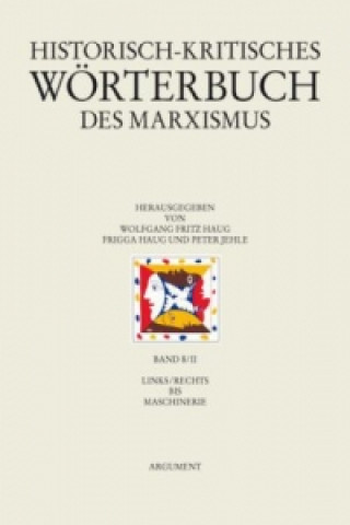 Book Historisch-kritisches Wörterbuch des Marxismus / links/rechts bis Maschinenstürmer Frigga Haug