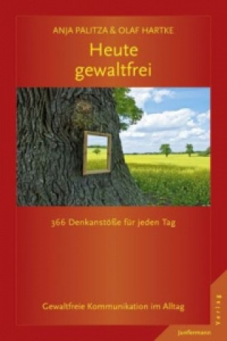 Kniha Heute gewaltfrei Anja Palitza