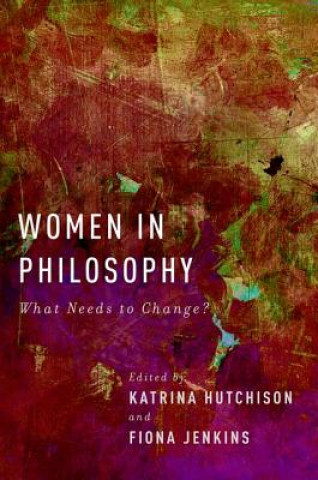 Książka Women in Philosophy Katrina Hutchison