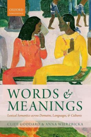 Kniha Words and Meanings Cliff Goddard