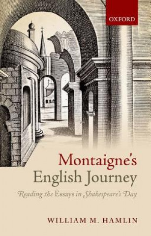 Carte Montaigne's English Journey William M. Hamlin