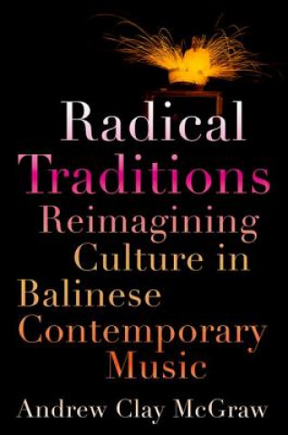 Könyv Radical Traditions Andrew Clay McGraw