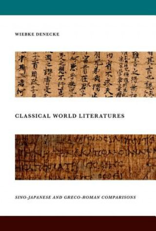 Carte Classical World Literatures Wiebke Denecke