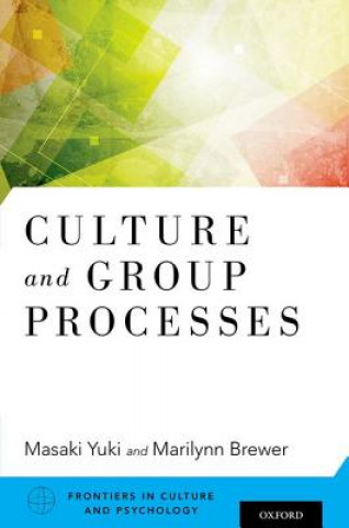 Kniha Culture and Group Processes Masaki Yuki