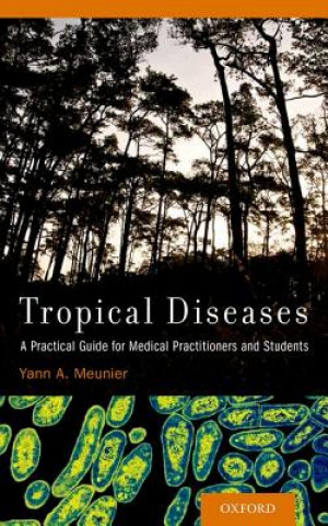 Kniha Tropical Diseases Yann A. Meunier