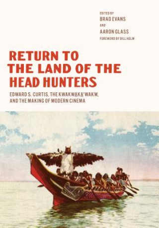 Βιβλίο Return to the Land of the Head Hunters Brad Evans