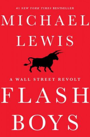 Könyv Flash Boys Michael Lewis