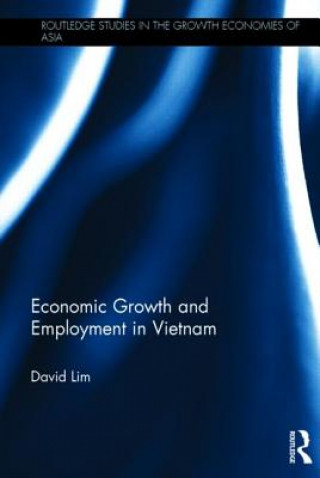 Carte Economic Growth and Employment in Vietnam David Lim